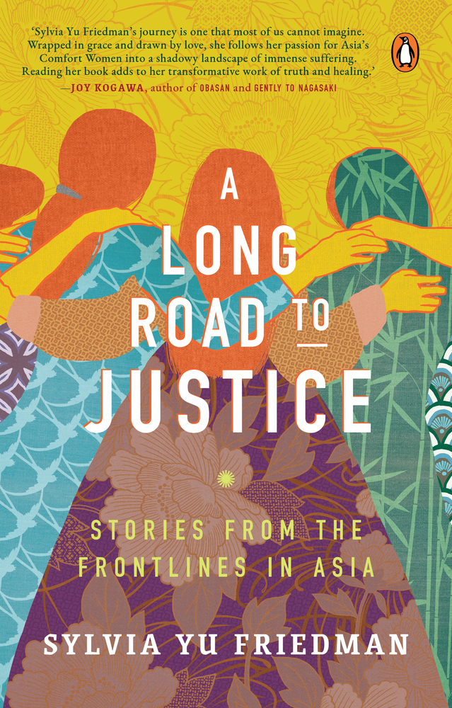A Long Road to Justice Stories from the Frontlines in Asia by Sylvia