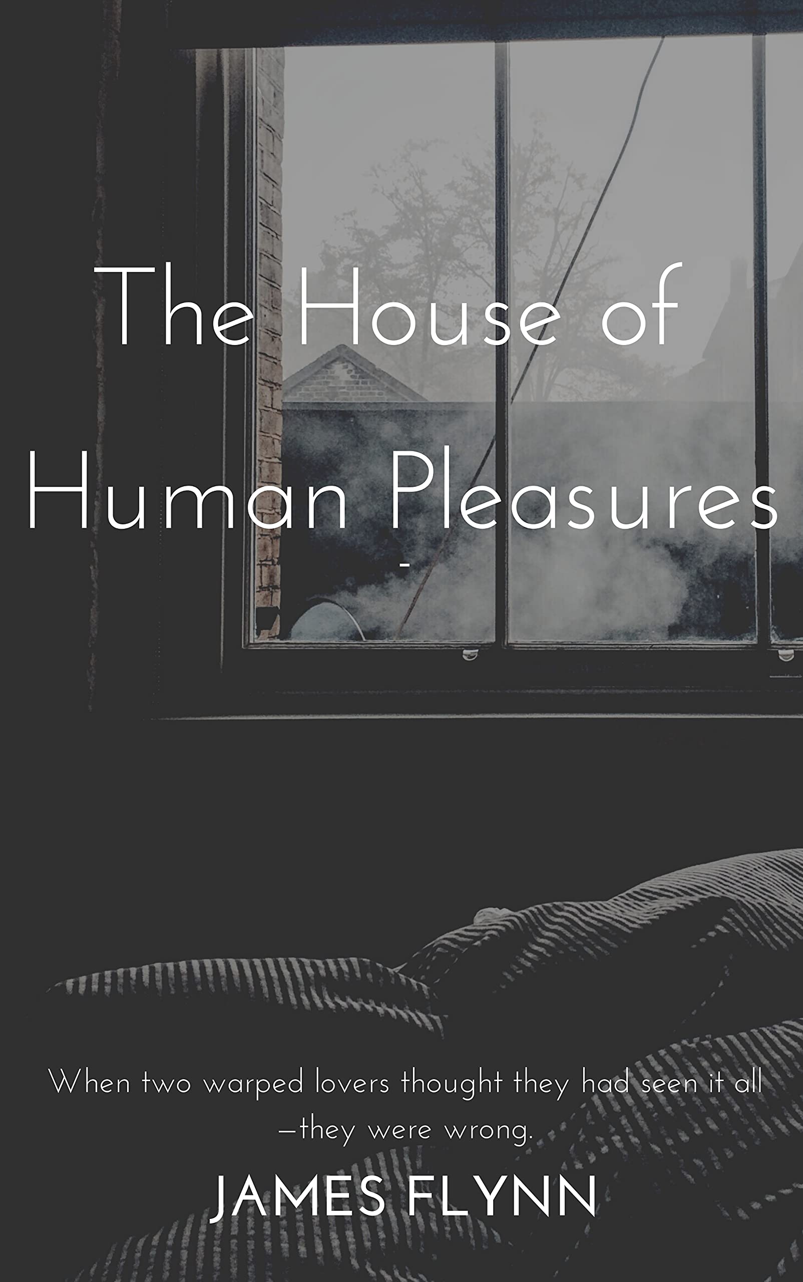 The House of Human Pleasures: Two Tales of Debauchery