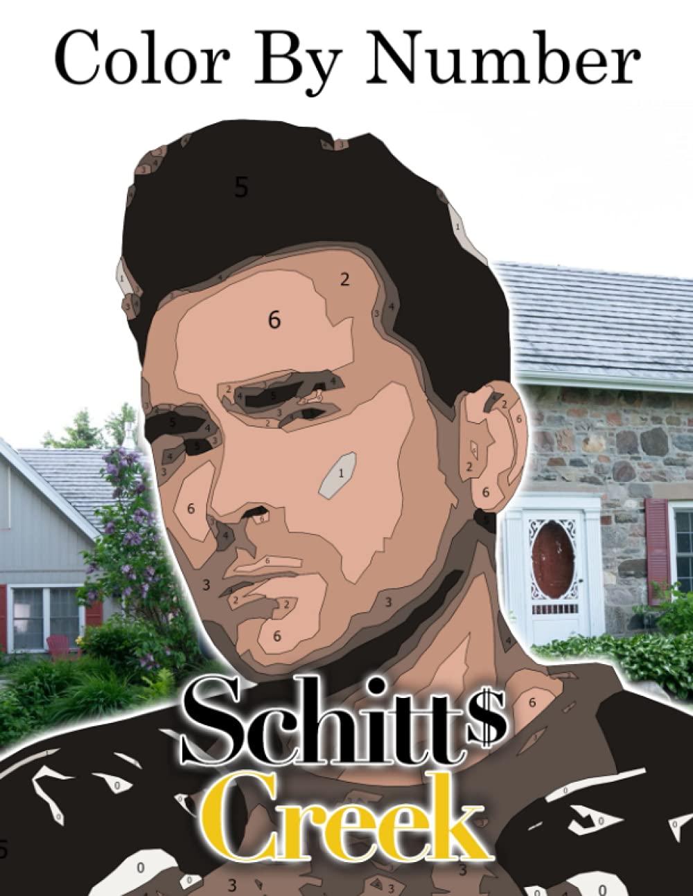Schitt's Creek Color By Number An Amazing Coloring Book Including Lots