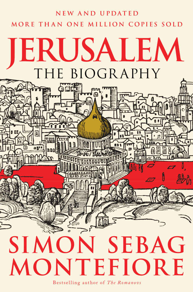 Jerusalem: The Biography