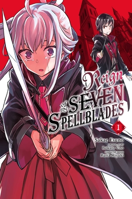 Reign of the Seven Spellblades (Manga), Vol. 1