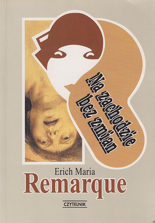 Erich Maria Remarque Na Zachodzie Bez Zmian www.goodreads.com