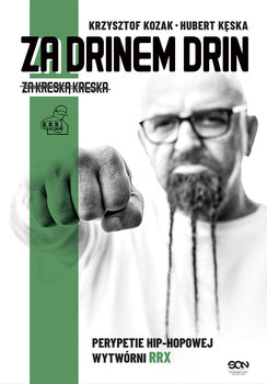 Za drinem drin, za kreską kreska. Perypetie hip-hopowej wytwórni RR