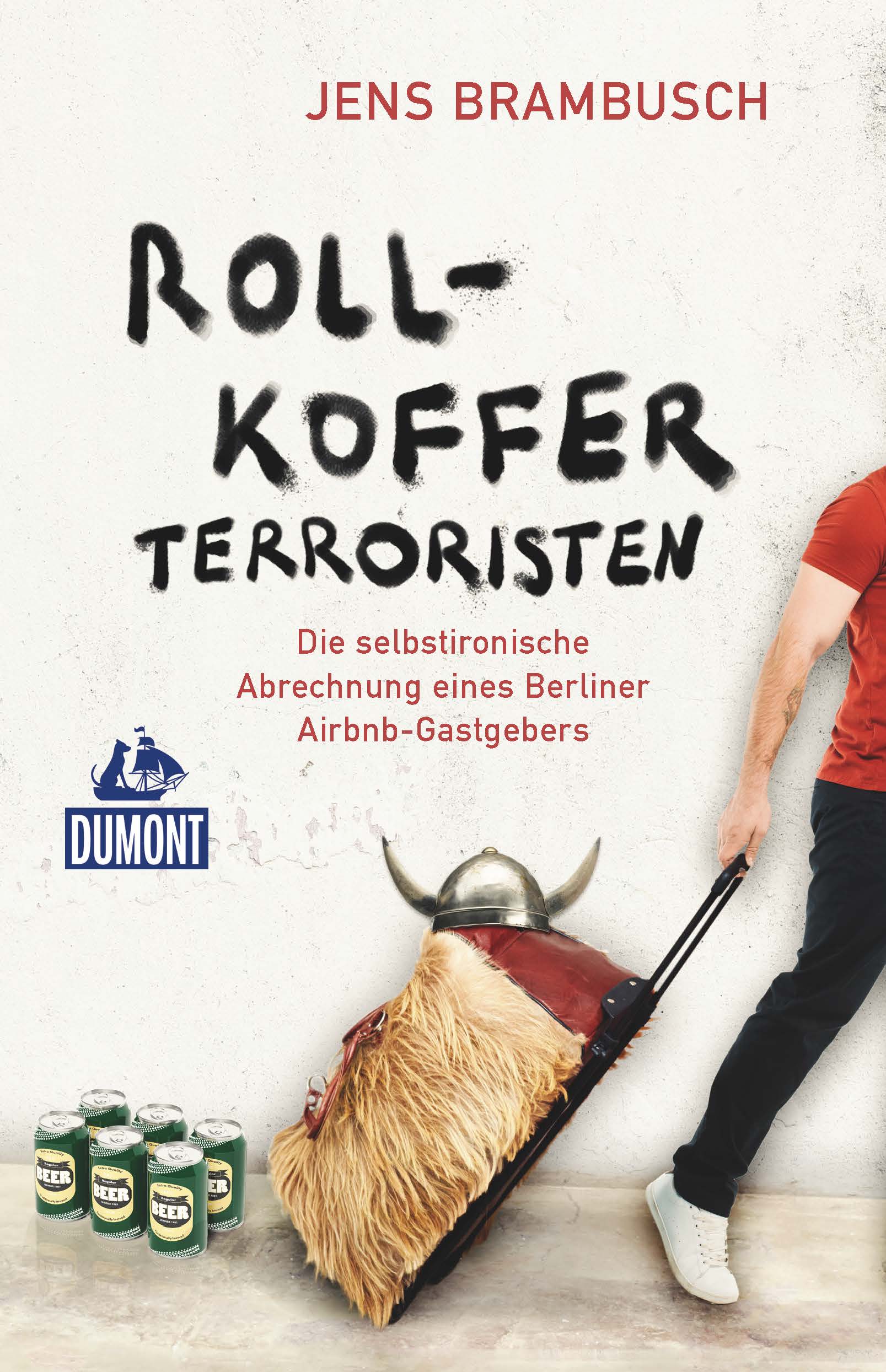 Rollkofferterroristen – Die selbstironische Abrechnung eines Berliner Airbnb-Gastgebers