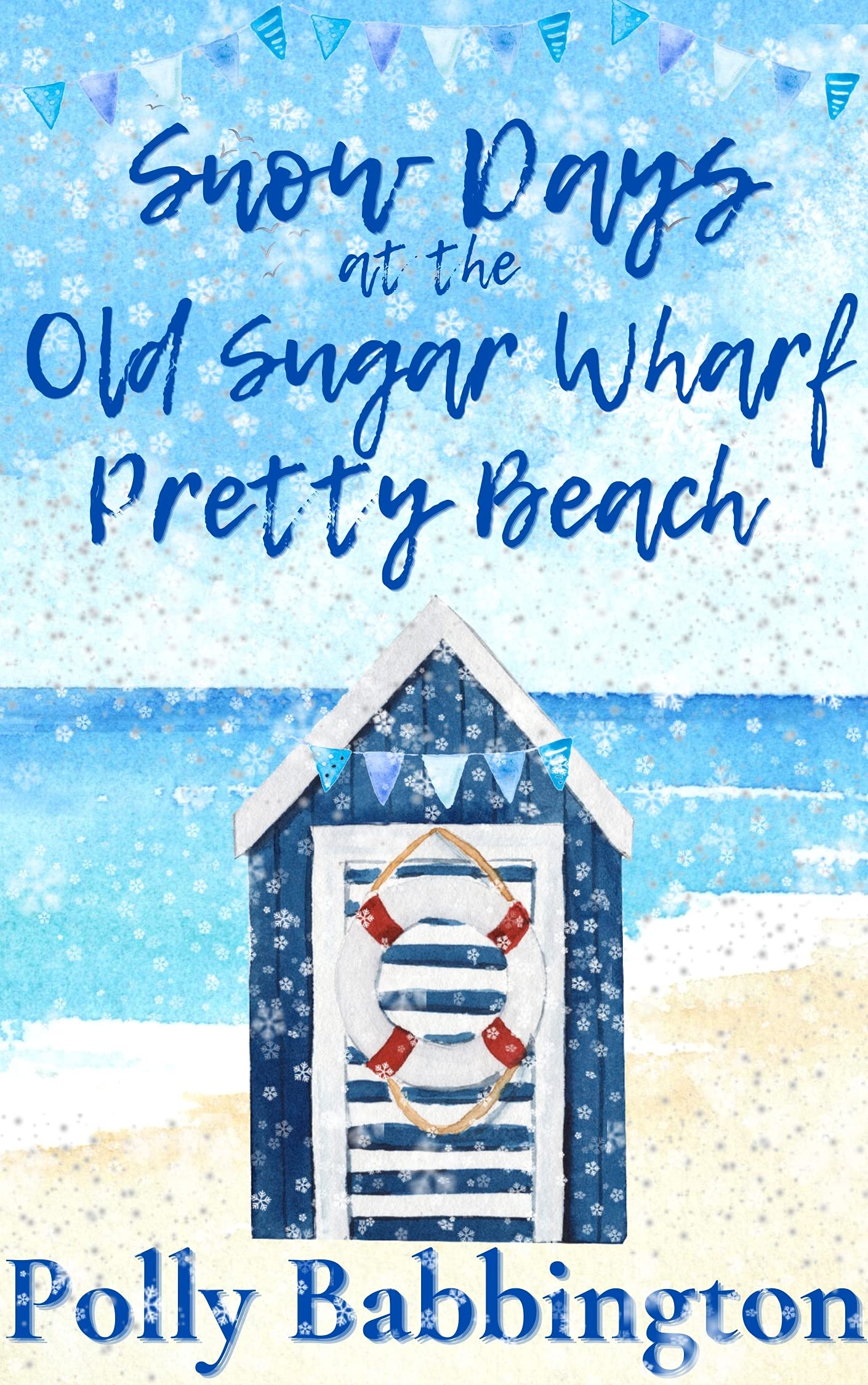 Snow Days at The Old Sugar Wharf Pretty Beach book cover