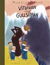 Vitvivan och Gullsippan