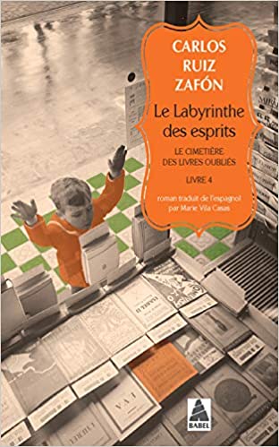 CIMETIÈRE DES LIVRES OUBLIÉS (LE) T.04 : LE LABYRINTHE DES ESPRITS