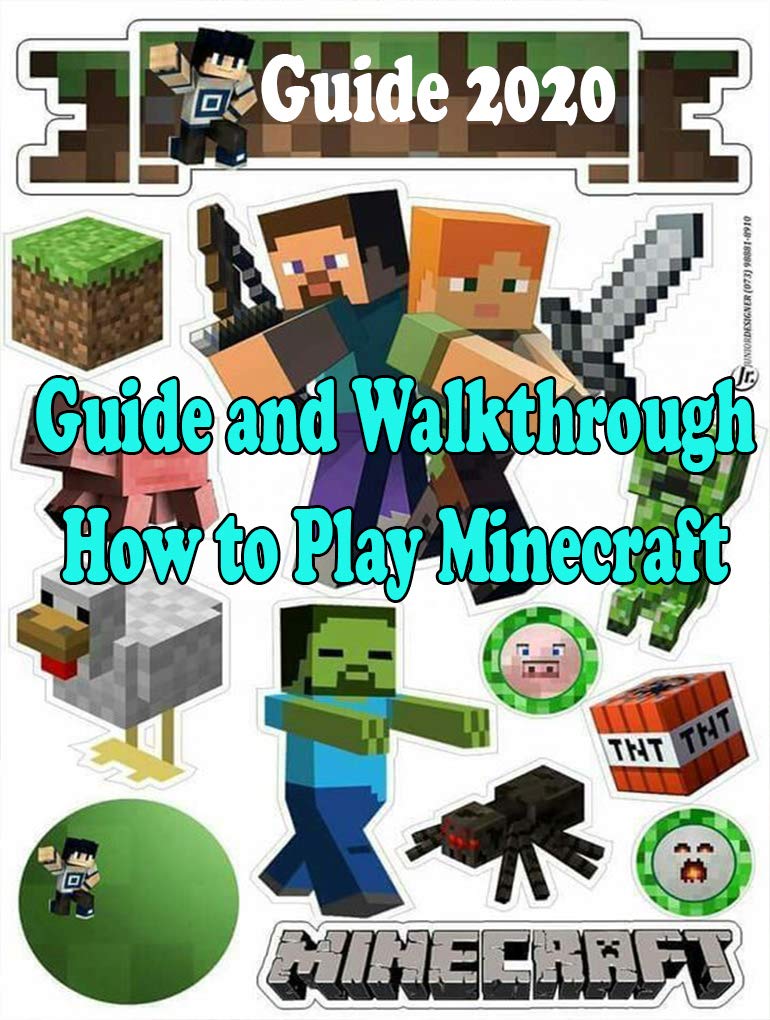 Minecraft Guide and Walkthrough - How to Play Minecraft : Tips & Tricks ...