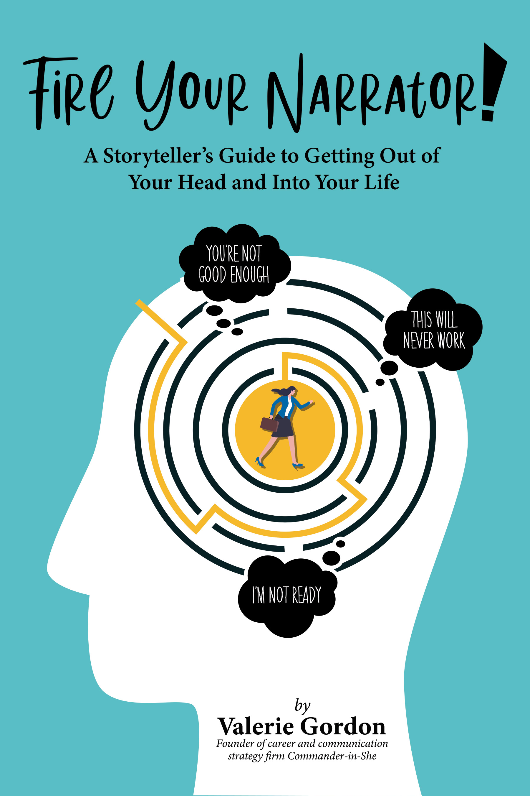 Fire Your Narrator! A Storyteller's Guide to Getting Out of Your Head