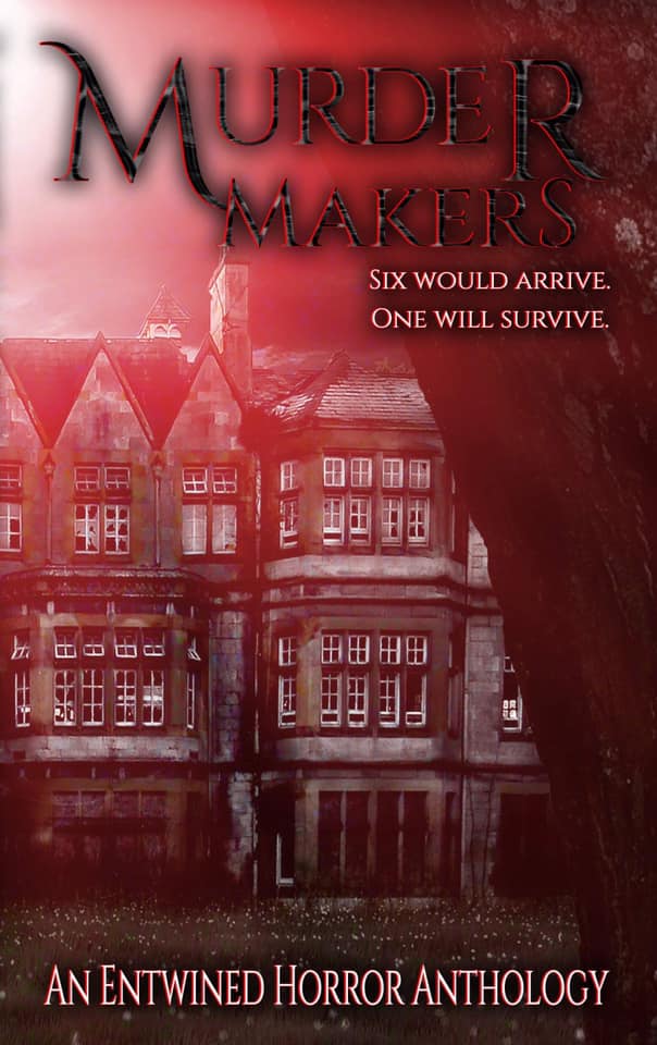 Murder Makers: A Crazy Ink Entwined Horror Anthology by John Watson ...