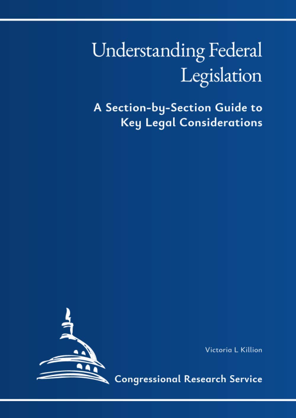Understanding Federal Legislation A SectionbySection Guide to Key
