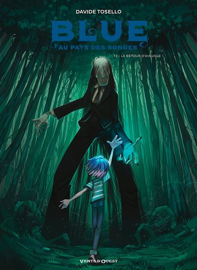 Blue au pays des songes T.3 : Le retour d'Aveugle