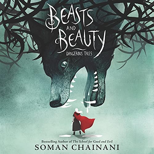 Beasts and Beauty: Dangerous Tales