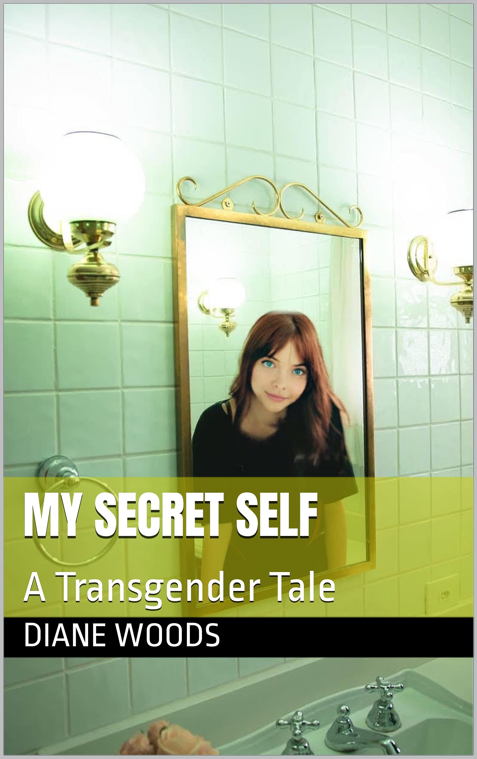 My Secret Self: A Transgender Tale