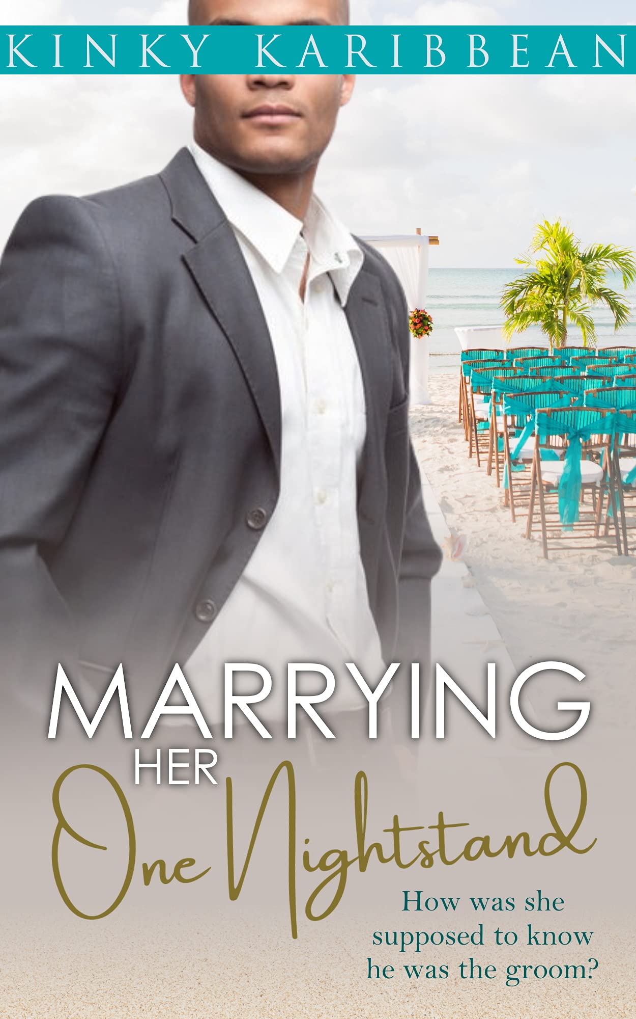 Marrying Her One Nightstand: African American Erotica