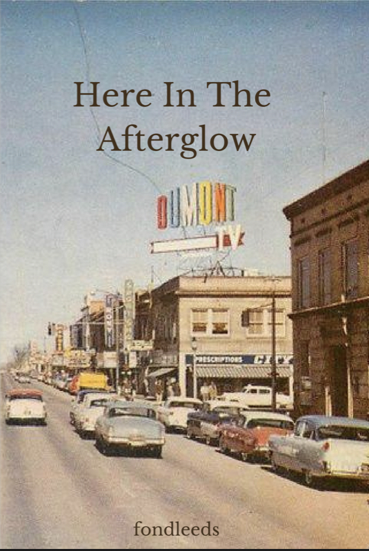 Here In The Afterglow