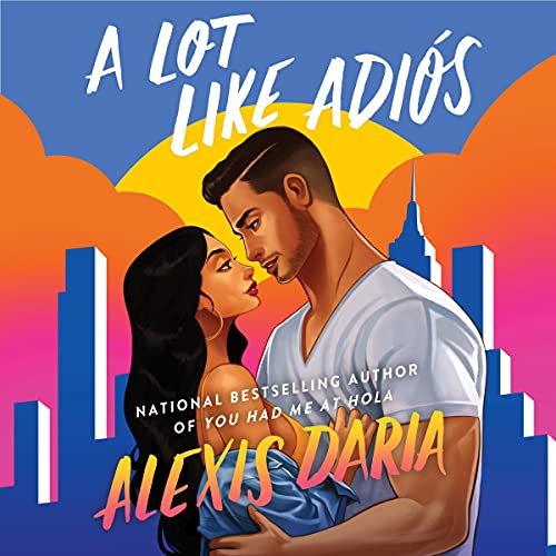 A Lot Like Adiós (Primas of Power, #2)