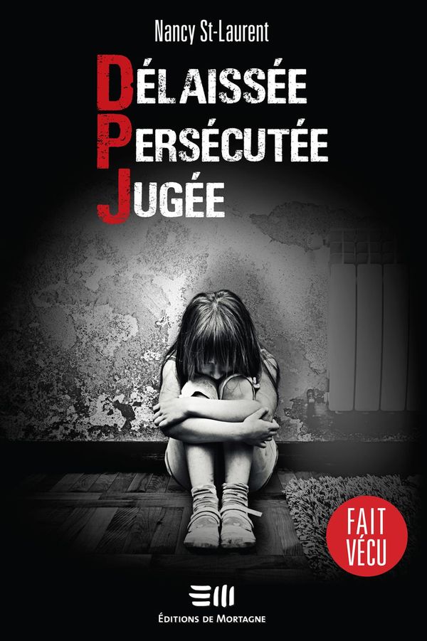délaissée, persécutée, jugée