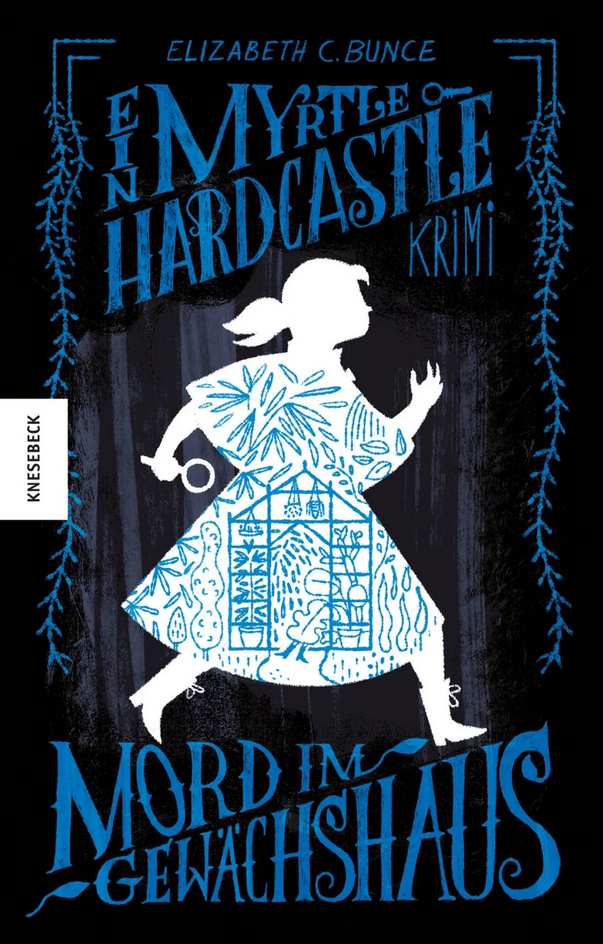 Mord im Gewächshaus (Myrtle Hardcastle Mysteries, #1)
