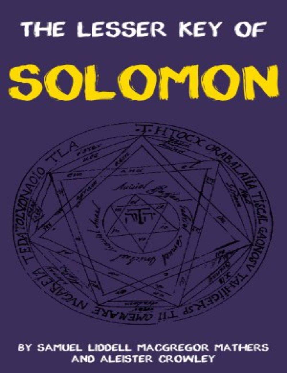 The Lesser Key of Solomon by Samuel Liddell MacGregor Mathers Goodreads The Lesser Key of Solomon by Samuel Liddell MacGregor Mathers Goodreads