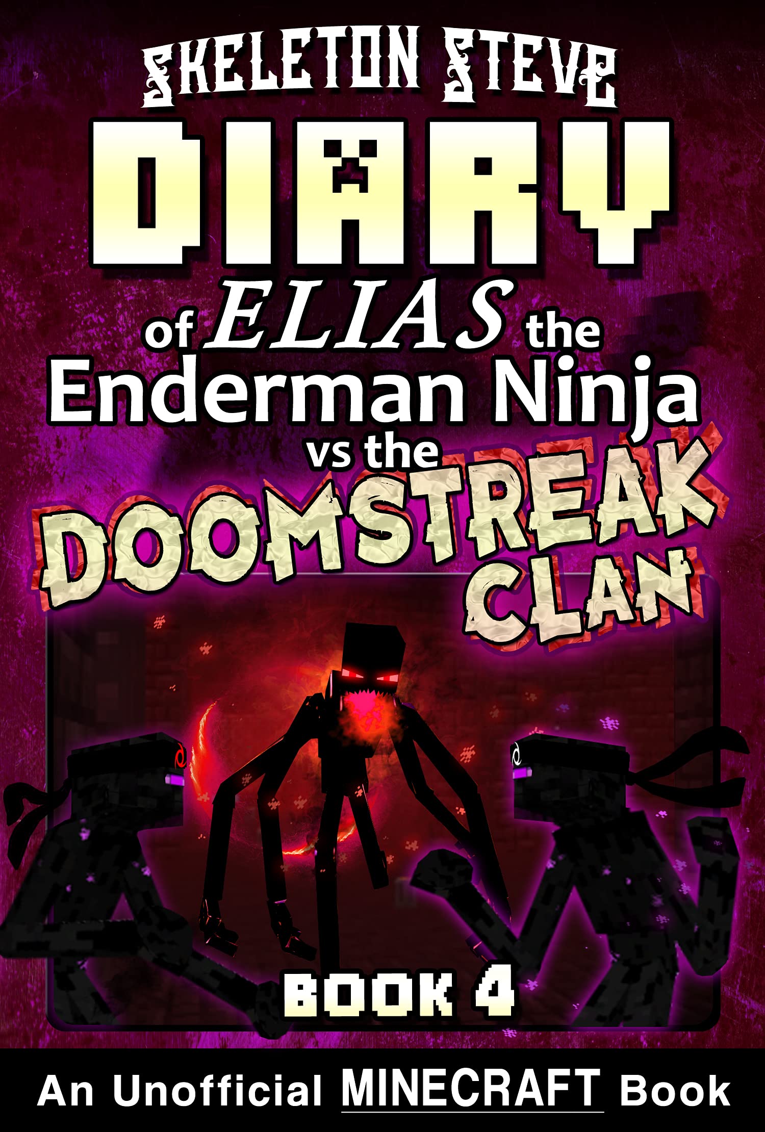 Diary of Elias the Enderman Ninja vs the Doomstreak Clan, Book 4