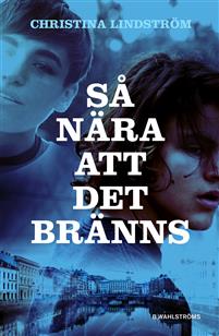 Så nära att det bränns book cover