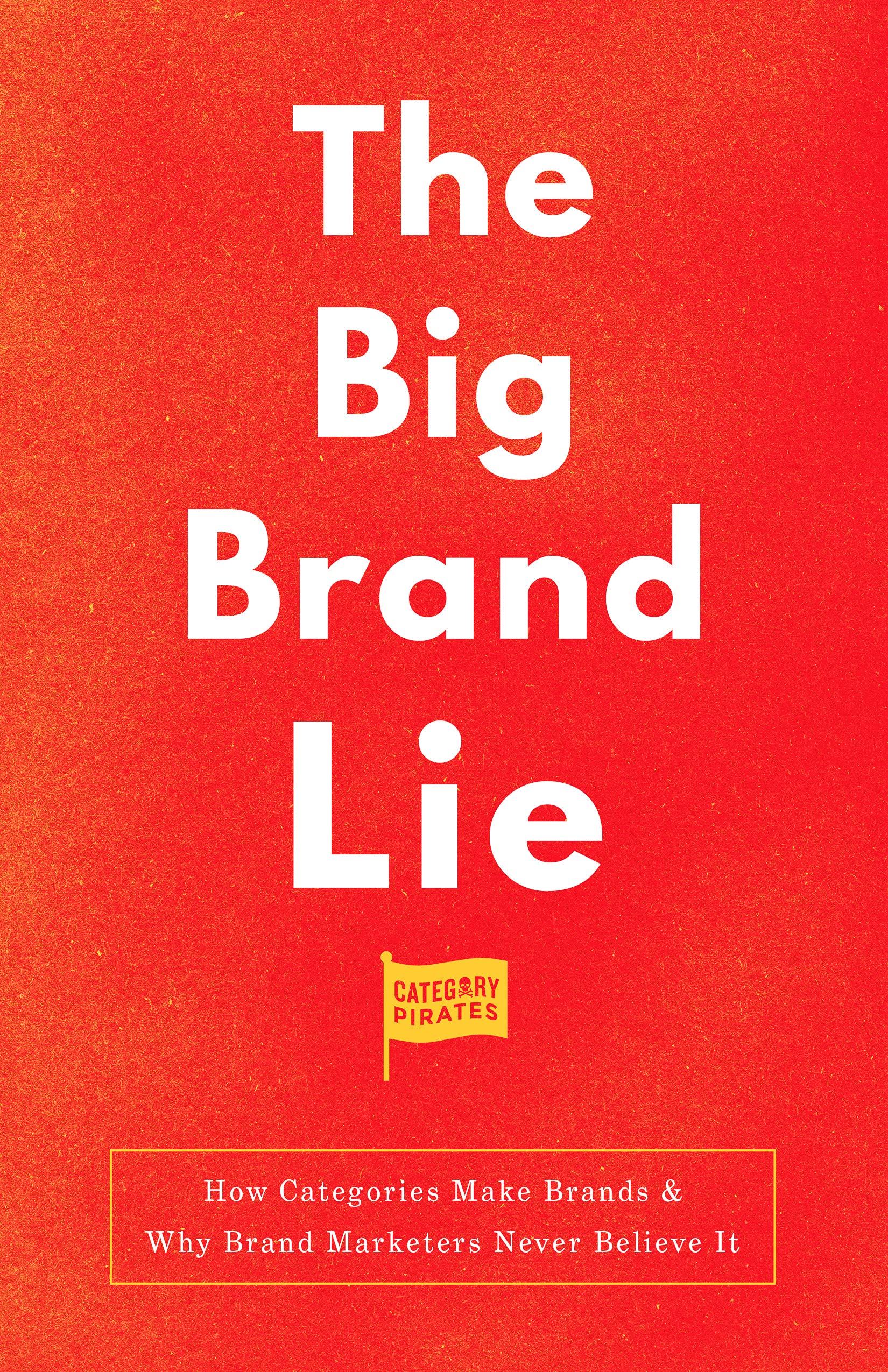 The Big Brand Lie book cover