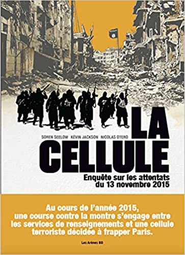 La cellule - Enquête sur les attentats du 13 novembre 2015