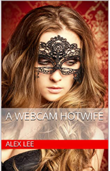 A Webcam Hotwife