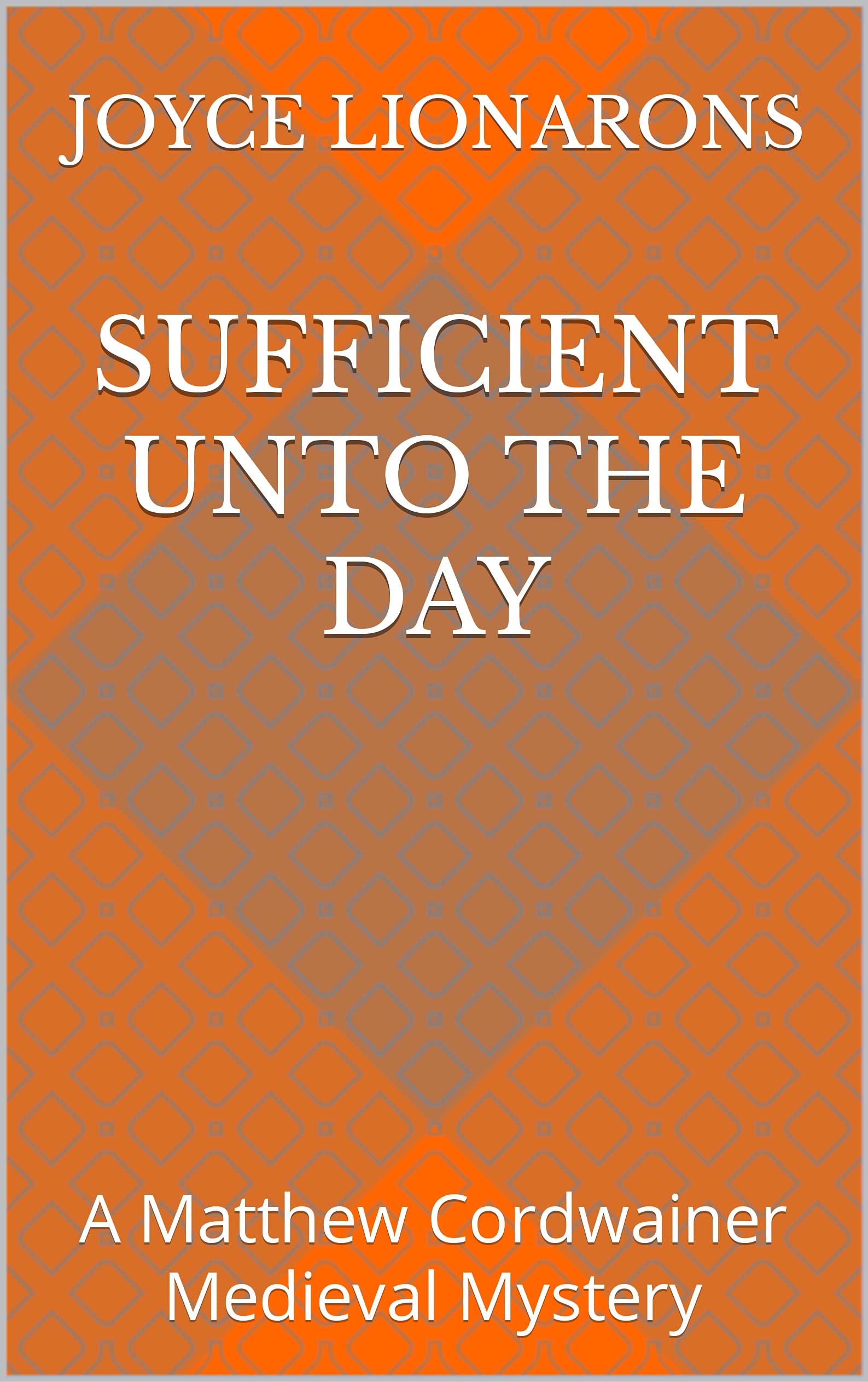 Sufficient Unto the Day