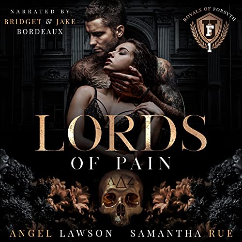 Lords of Pain (The Royals of Forsyth University, #1)