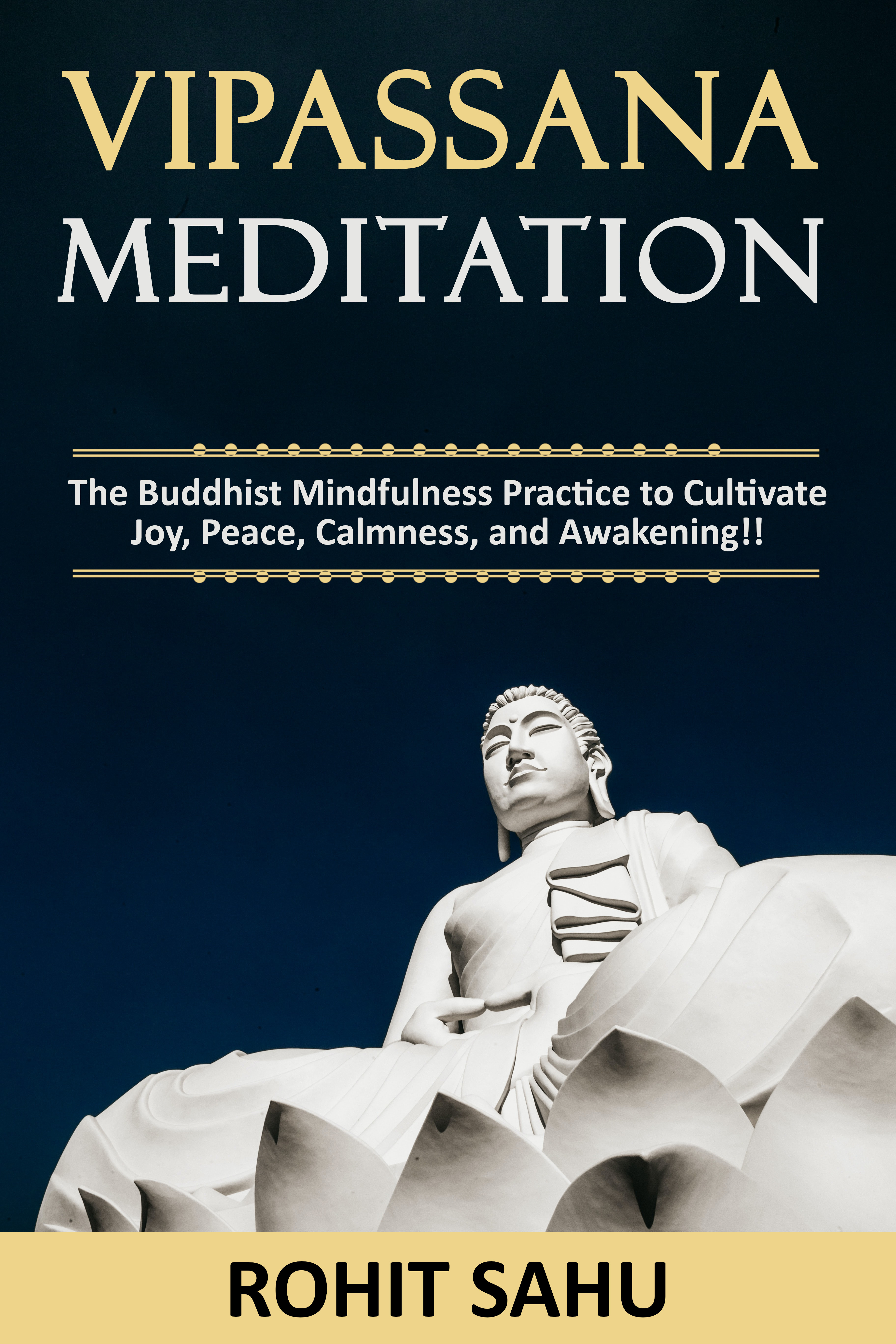 Vipassana Meditation by Rohit Sahu | Goodreads