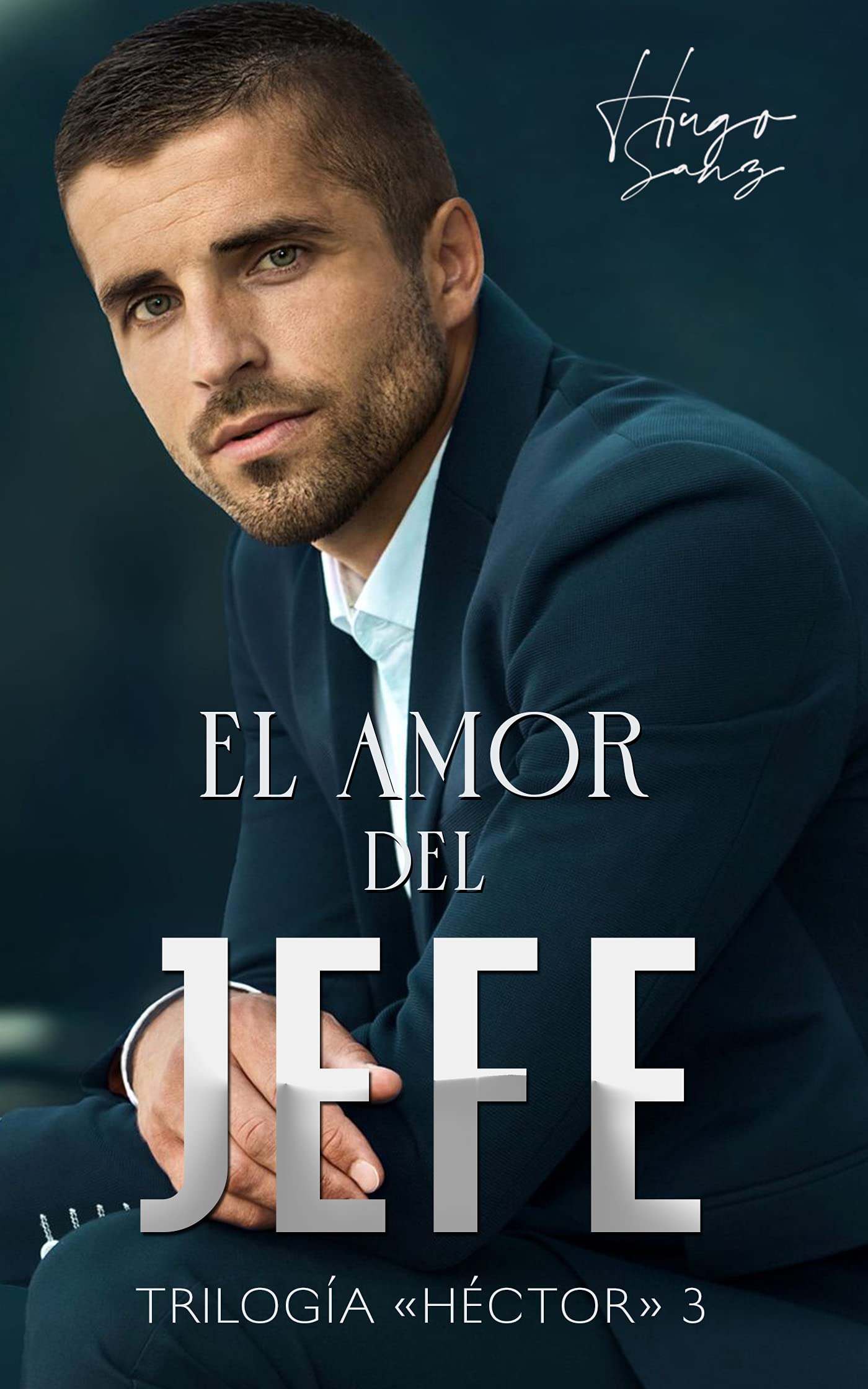 El amor del jefe (Trilogía "Héctor" nº 3)