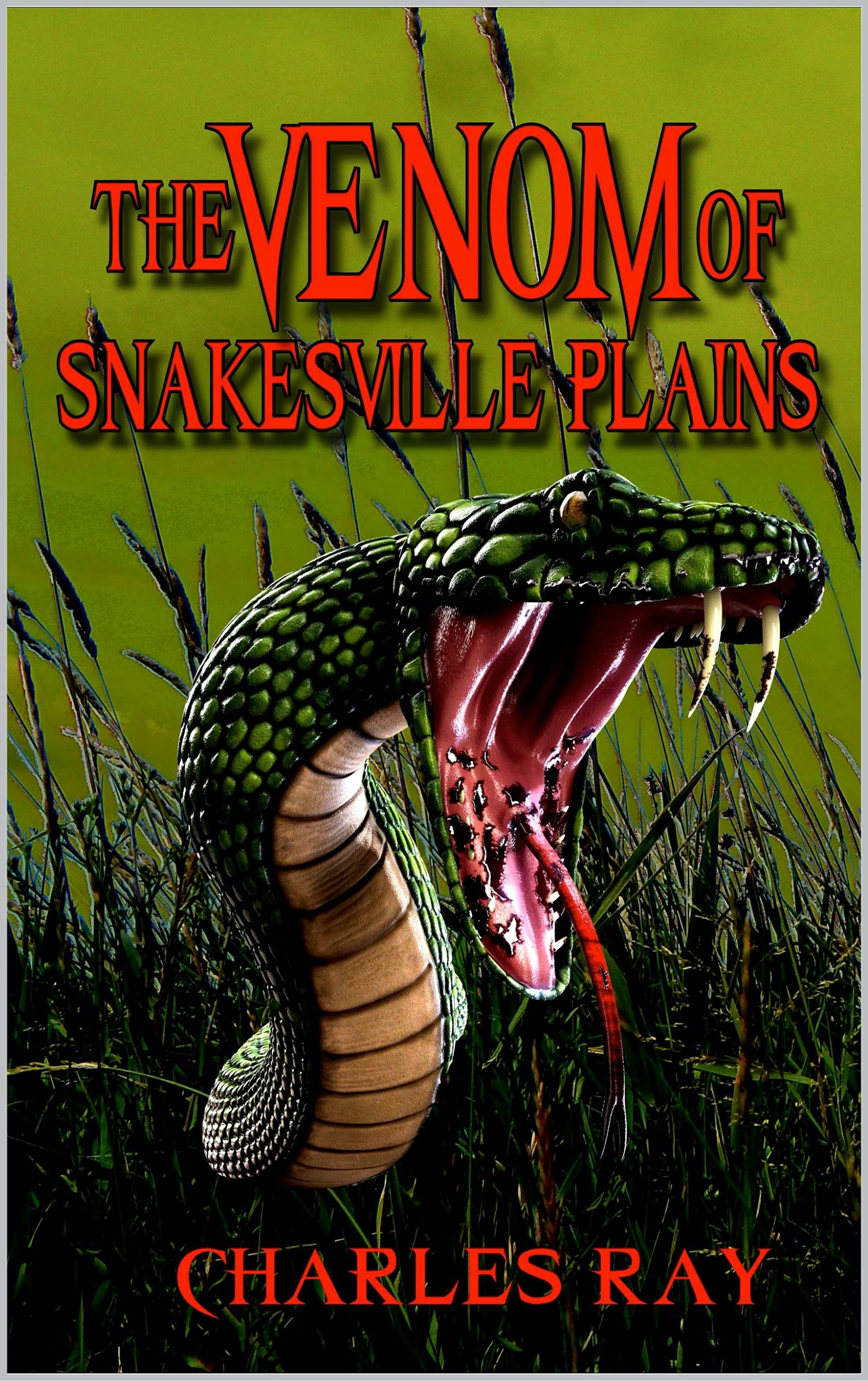 The Venom of Snakesville Plains: A Creature Feature Horror Novel