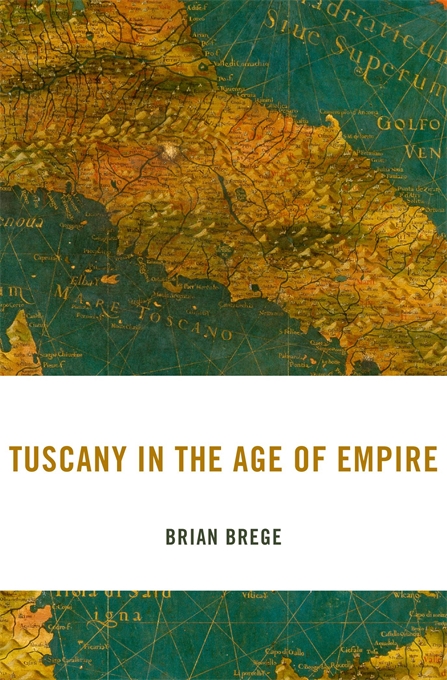 Tuscany in the Age of Empire book cover