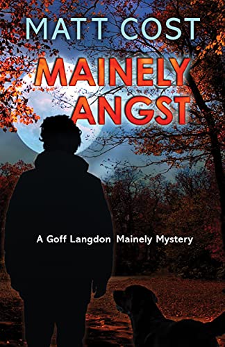 Mainely Angst