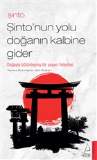 Şinto - Şinto'nun Yolu Doğanın Kalbine Gider