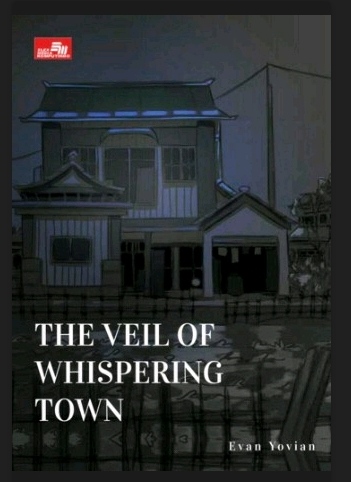 The Veil of Whispering Town
