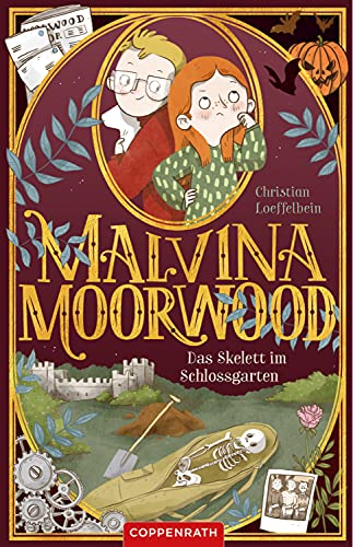 Malvina Moorwood (Bd. 2): Das Skelett im Schlossgarten