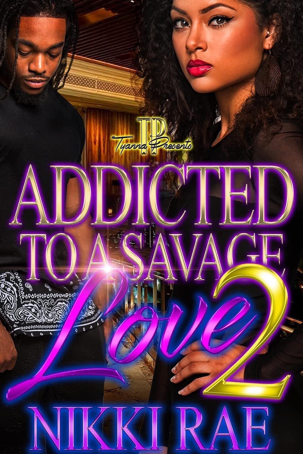 Addicted To A Savage Love 2 book cover