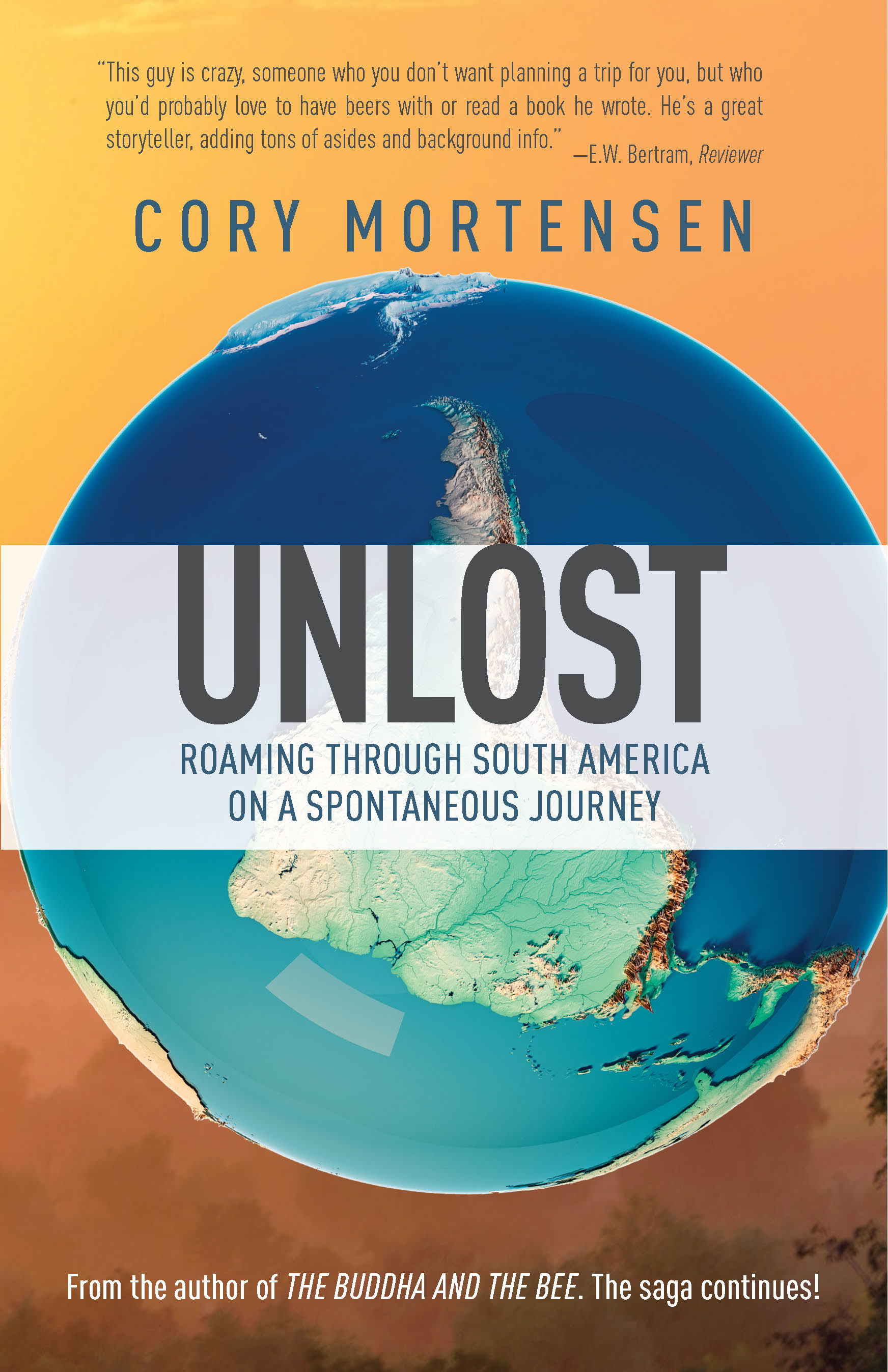 Unlost: Roaming Through South America on a Spontaneous Journey