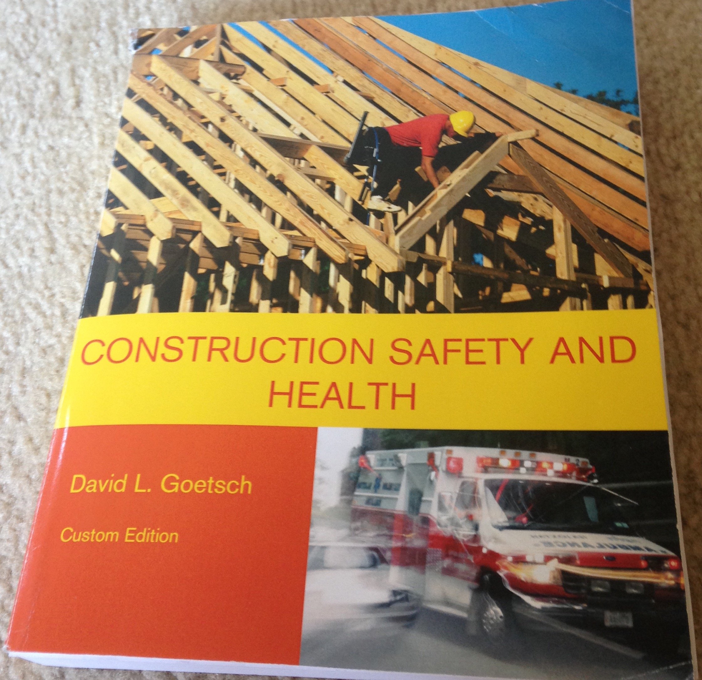 Construction Safety and health by David L. Goetsch Goodreads