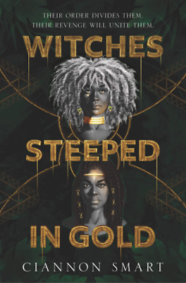 Witches Steeped in Gold (Witches Steeped in Gold, #1)