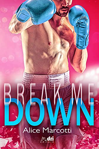 Break Me Down