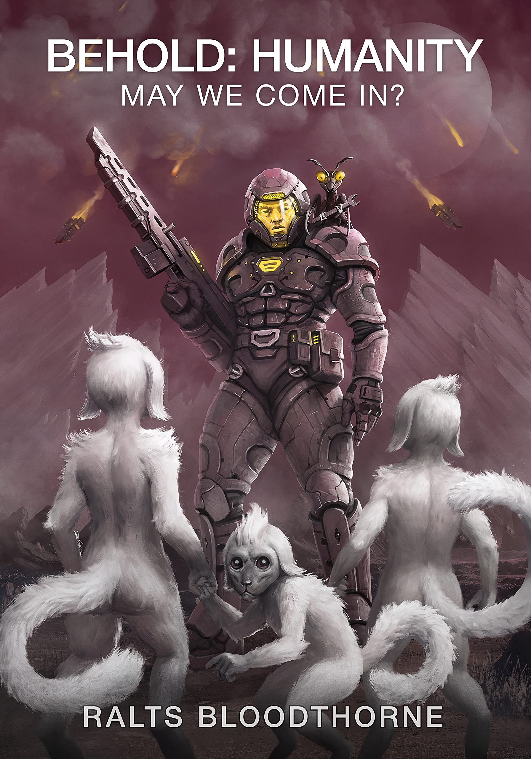 Behold Humanity!: May We Come In?