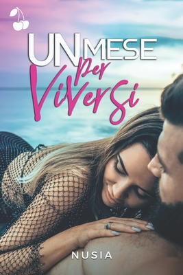 Un mese per viversi