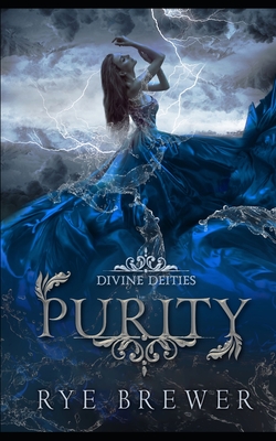 The Rye Divinity Purity (Divine Deities #2) by Rye Brewer | Goodreads