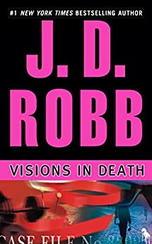Visions in Death (In Death, #19)