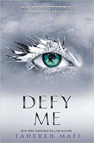 Defy Me (Shatter Me, #5)