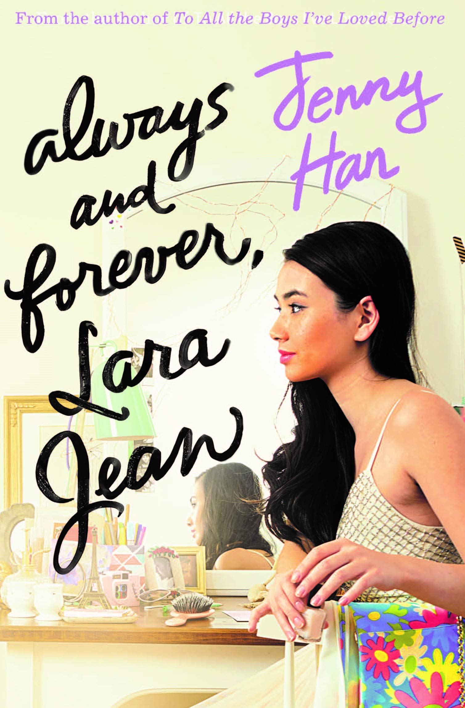 Always and Forever, Lara Jean (To All the Boys I've Loved Before, #3)